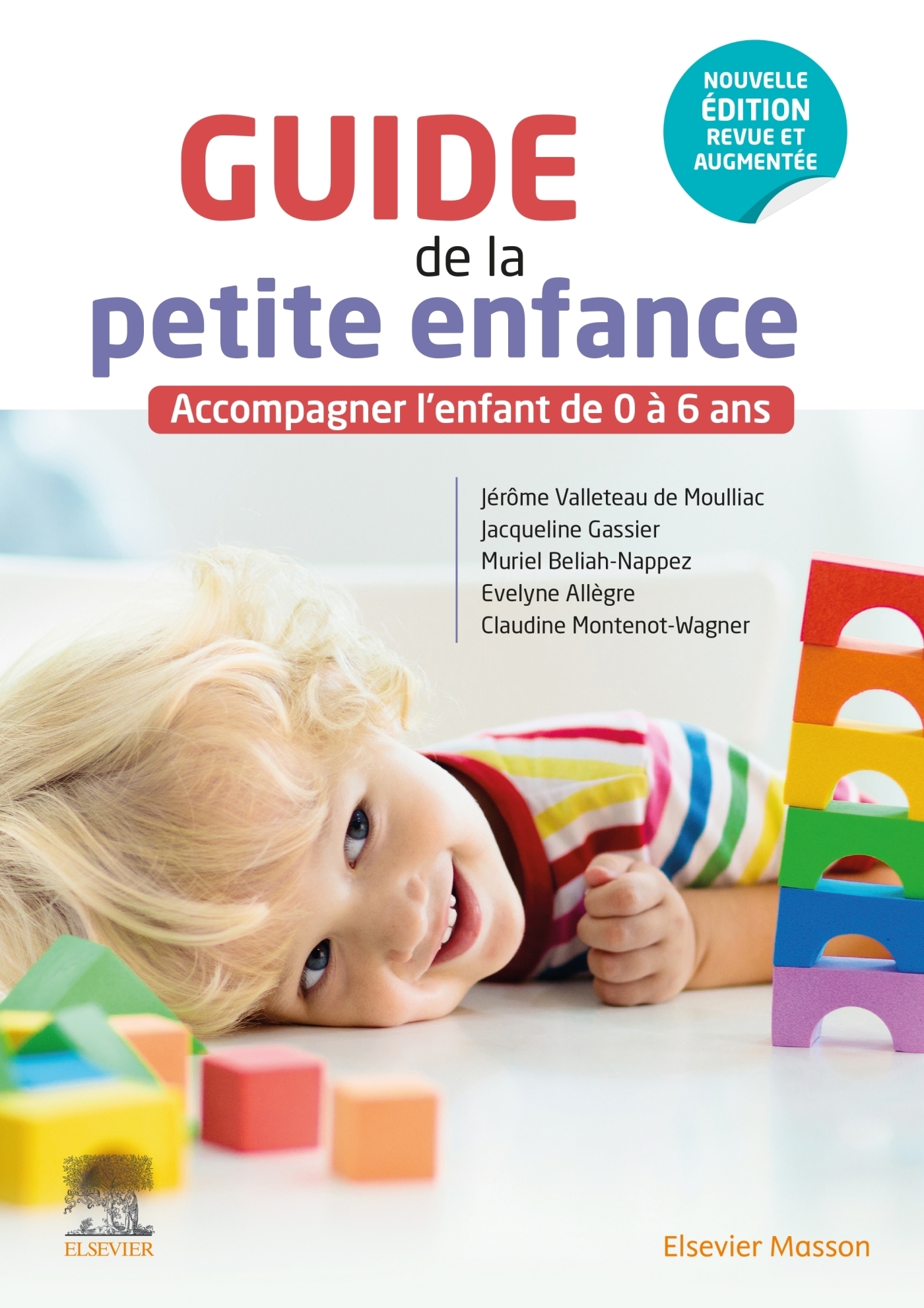 Guide de la petite enfance - Accompagner l'enfant de 0 à 6 ans (Relié)