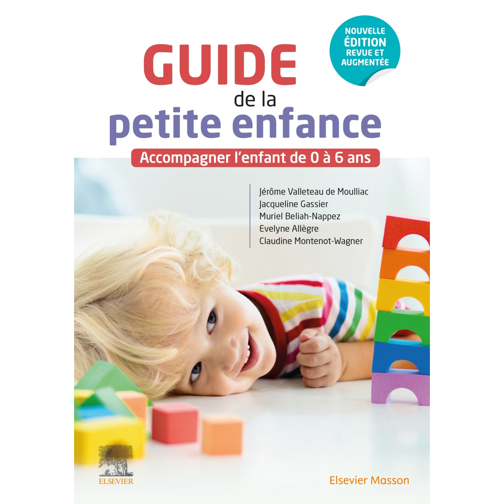 Guide de la petite enfance - Accompagner l'enfant de 0 à 6 ans (Relié)
