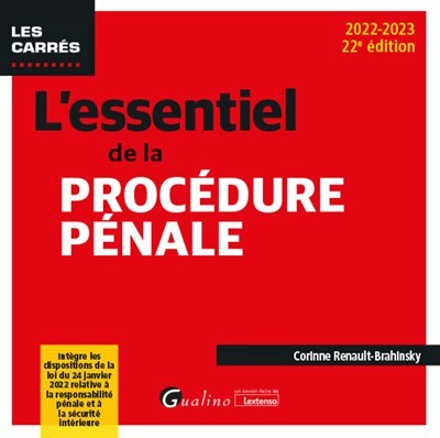 L'essentiel de la procédure pénale - Intègre les dispositions de la loi du 24 janvier 2022 relative 
