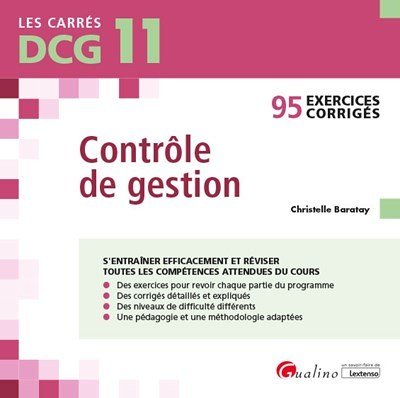 DCG 11 - Exercices corrigés - Contrôle de gestion - 95 exercices corrigés pour s'entraîner efficacem
