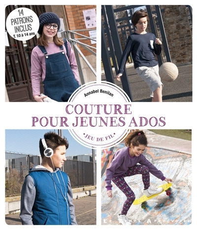 Couture pour jeunes ados - 15 patrons inclus (Broché)