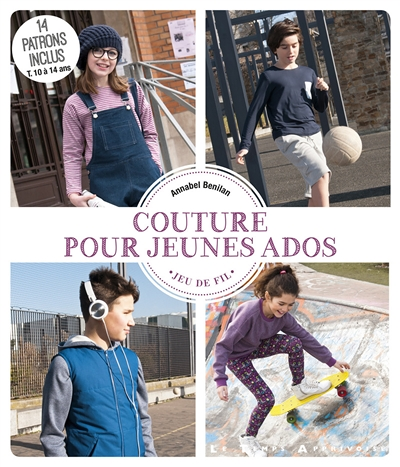 Couture pour jeunes ados - 15 patrons inclus (Broché)