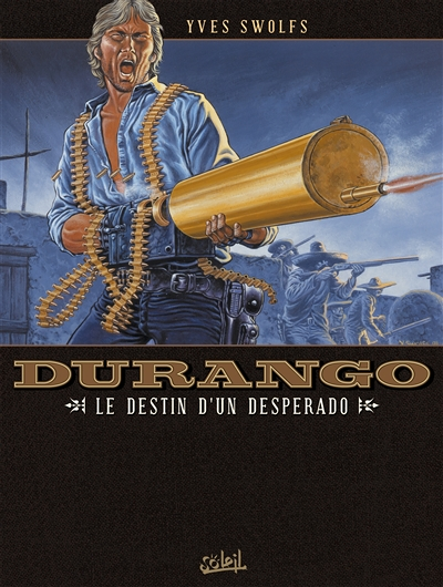 Durango Tome 6 - Le Destin d'un desperado (BD)