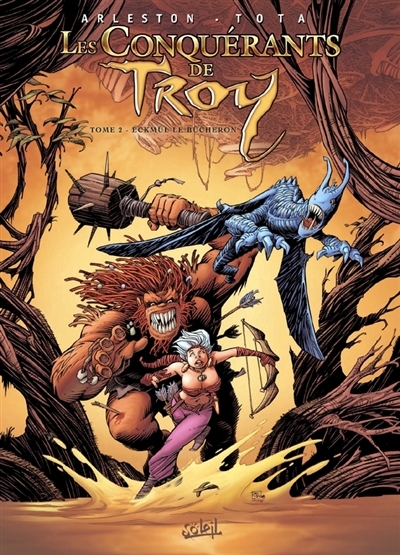 Les Conquérants de Troy Tome 2 - Eckmül le bûcheron (BD)