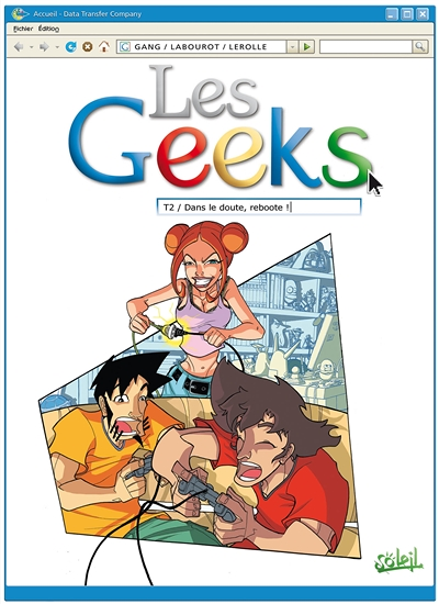 Les Geeks Tome 2 - Dans le doute, reboote ! (BD)