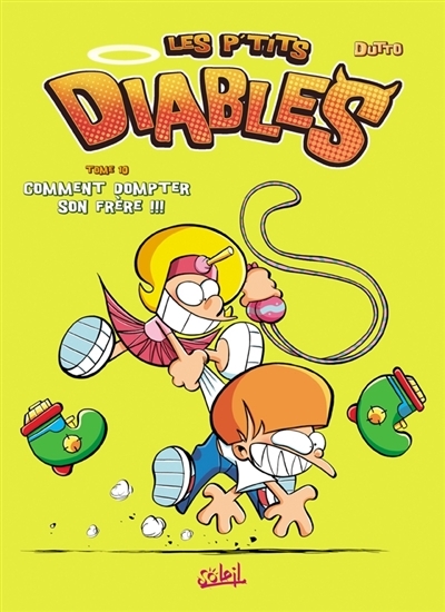 Les P'tits Diables Tome 10 - Comment dompter son frère !!! (BD)