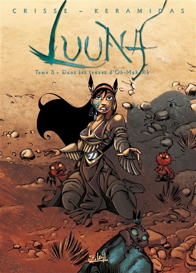 Luuna Tome 3 - Dans les traces d'Oh-Mah-Ah (BD)