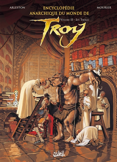 Encyclopédie anarchique du Monde de Troy Tome 2 - Les Trolls (BD)