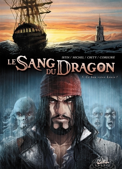 Le Sang du dragon Tome 5 - Ce bon vieux Louis ! (BD)
