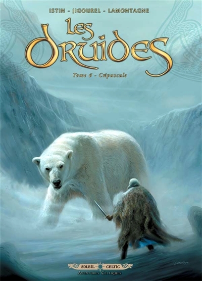 Les Druides Tome 6 - Crépuscule (BD)