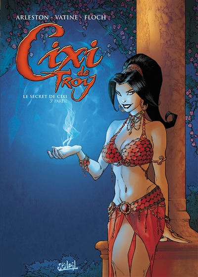 Cixi de Troy Tome 3 - Le Secret de Cixi - 3ème partie (BD)