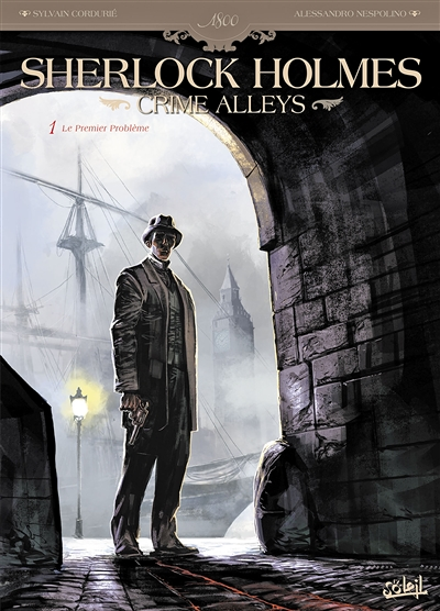 Sherlock Holmes Crime Alleys Tome 1 - Le Premier Problème (BD)