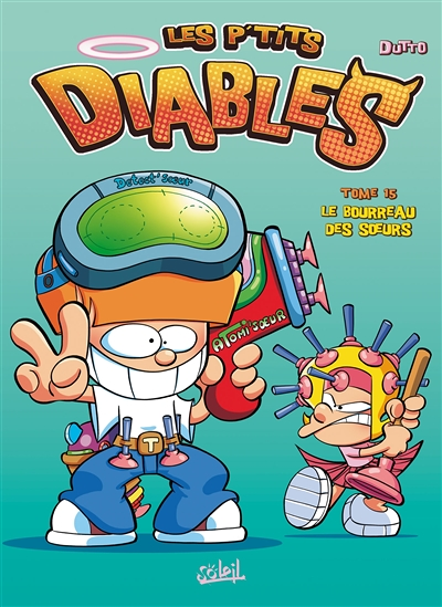 Les P'tits Diables Tome 15 - Le Bourreau des soeurs ! (BD)