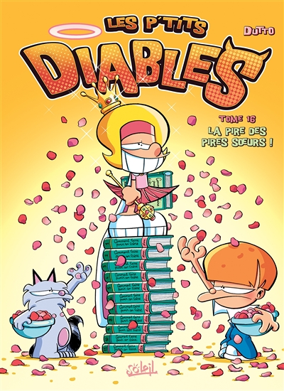 Les P'tits Diables Tome 16 - La Pire des Pires Soeurs ! (BD)