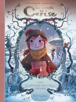 Les Carnets de Cerise Tome 3 - Le Dernier des Cinq Trésors (BD)