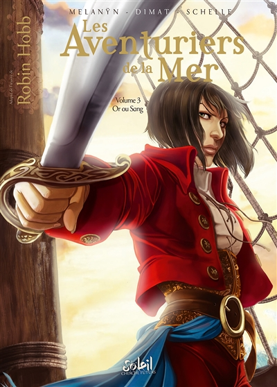 Les Aventuriers de la mer Tome 3 - Or ou Sang (BD)