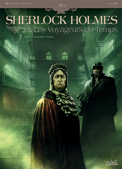 Sherlock Holmes et les voyageurs du temps Tome 2 - Fugit Irreparabile Tempus (BD)