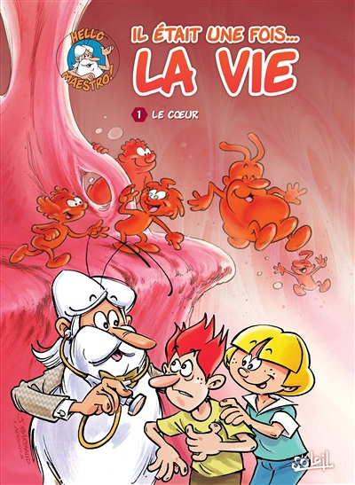 Il était une fois la vie Tome 1 - Le Coeur (BD)