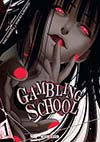 Gambling School Tome 1 (Manga)