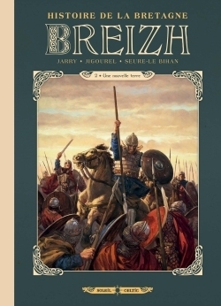 Breizh Histoire de la Bretagne Tome 2 - Une nouvelle terre (BD)