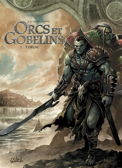 Orcs et Gobelins Tome 1 - Turuk (BD)