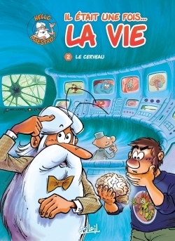 Il était une fois la vie Tome 2 - Le Cerveau (BD)