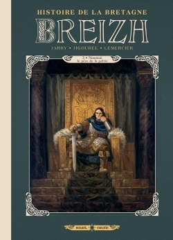 Breizh Histoire de la Bretagne Tome 3 - Nominoë, le père de la patrie (BD)