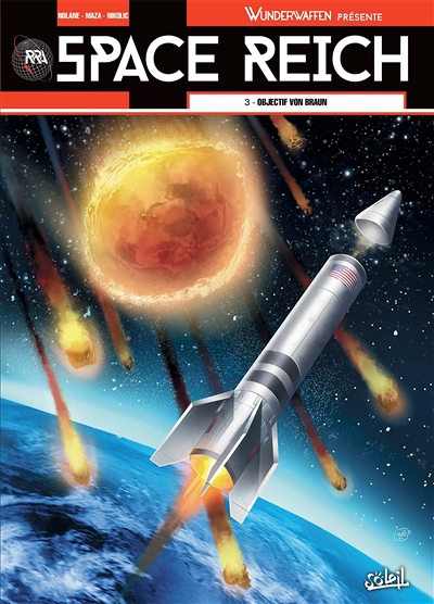 Wunderwaffen présente Space Reich Tome 3 - Objectif Von Braun (BD)