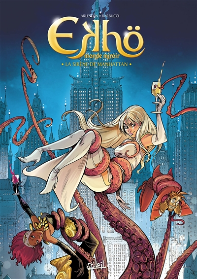 Ekhö monde miroir Tome 8 - La Sirène de Manhattan (BD)