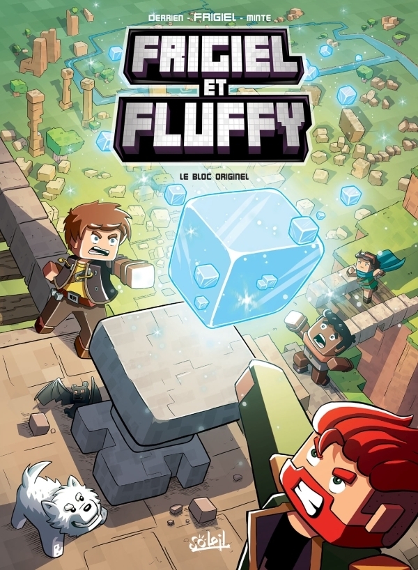 Frigiel et Fluffy Tome 3 - Le Bloc originel - Minecraft (BD)