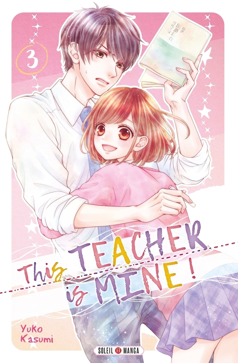 This Teacher is Mine! Tome 3 (Manga)