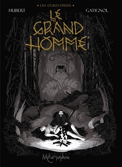 Les Ogres-Dieux Tome 3 - Le Grand Homme (BD)