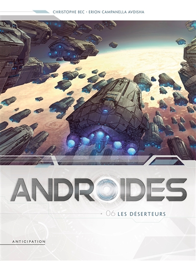 Androïdes Tome 6 - Les Déserteurs (BD)