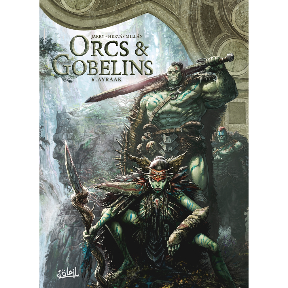 Orcs et Gobelins Tome 6 - Ayraak (BD)