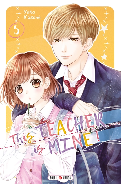 This Teacher is Mine! Tome 5 (Manga)