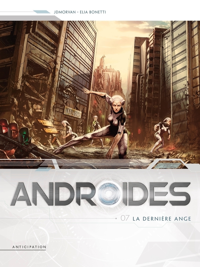 Androïdes Tome 7 - La Dernière Ange (BD)
