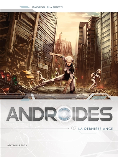 Androïdes Tome 7 - La Dernière Ange (BD)