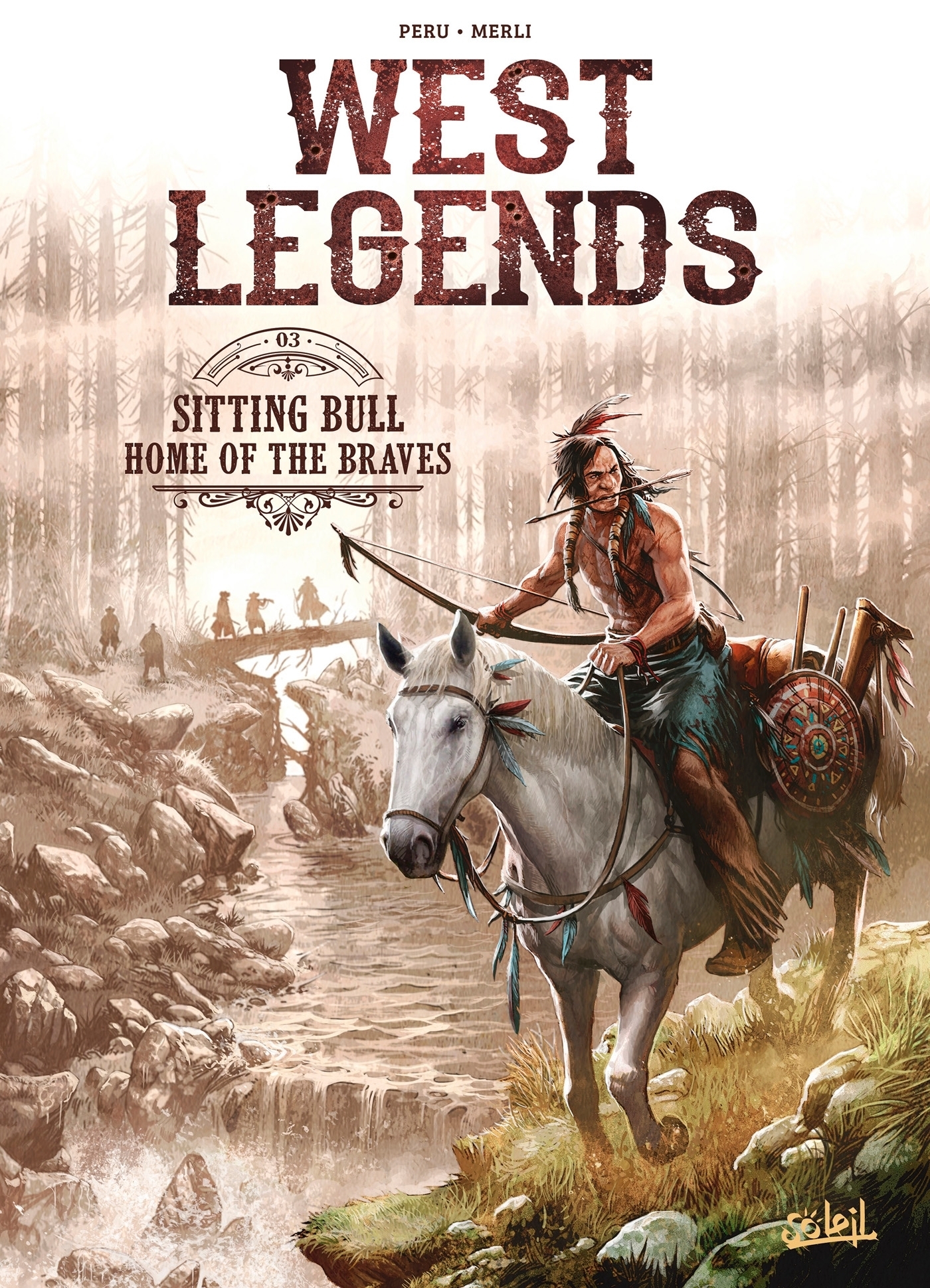West Legends Tome 3 - Sitting Bull - Home of the braves (BD)