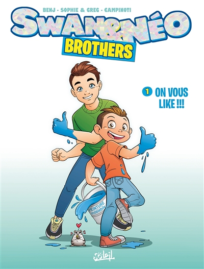 Swan et Néo - Brothers Tome 1 - On vous like ! (BD)