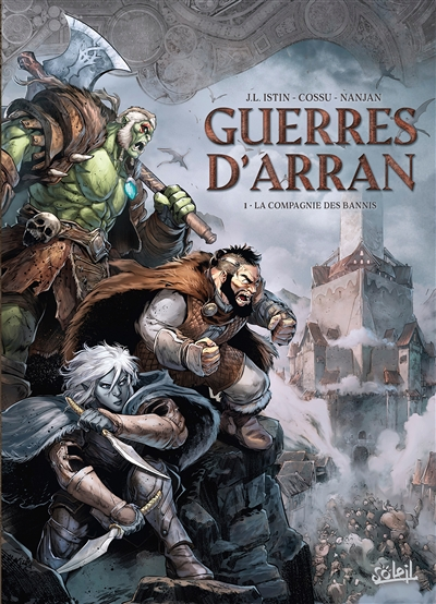 Guerres d'Arran Tome 1 - La Compagnie des bannis (BD)