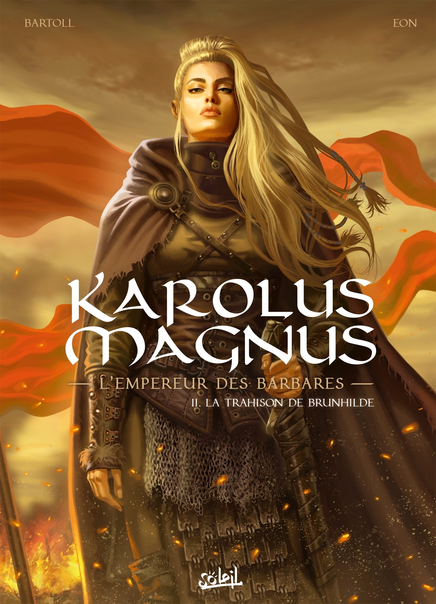 Karolus Magnus - L'Empereur des Barbares Tome 2 - La trahison de Brunhilde (BD)