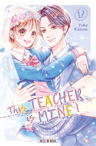 This Teacher is Mine! Tome 12 (Manga)