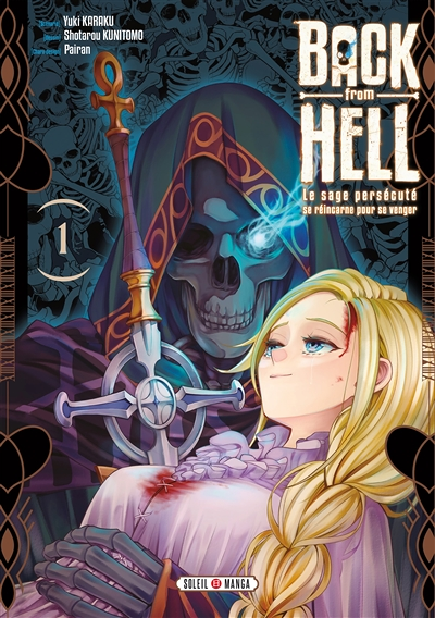 Back from Hell Tome 1 - Le Sage Persécuté se Réincarne pour se Venger (Manga)