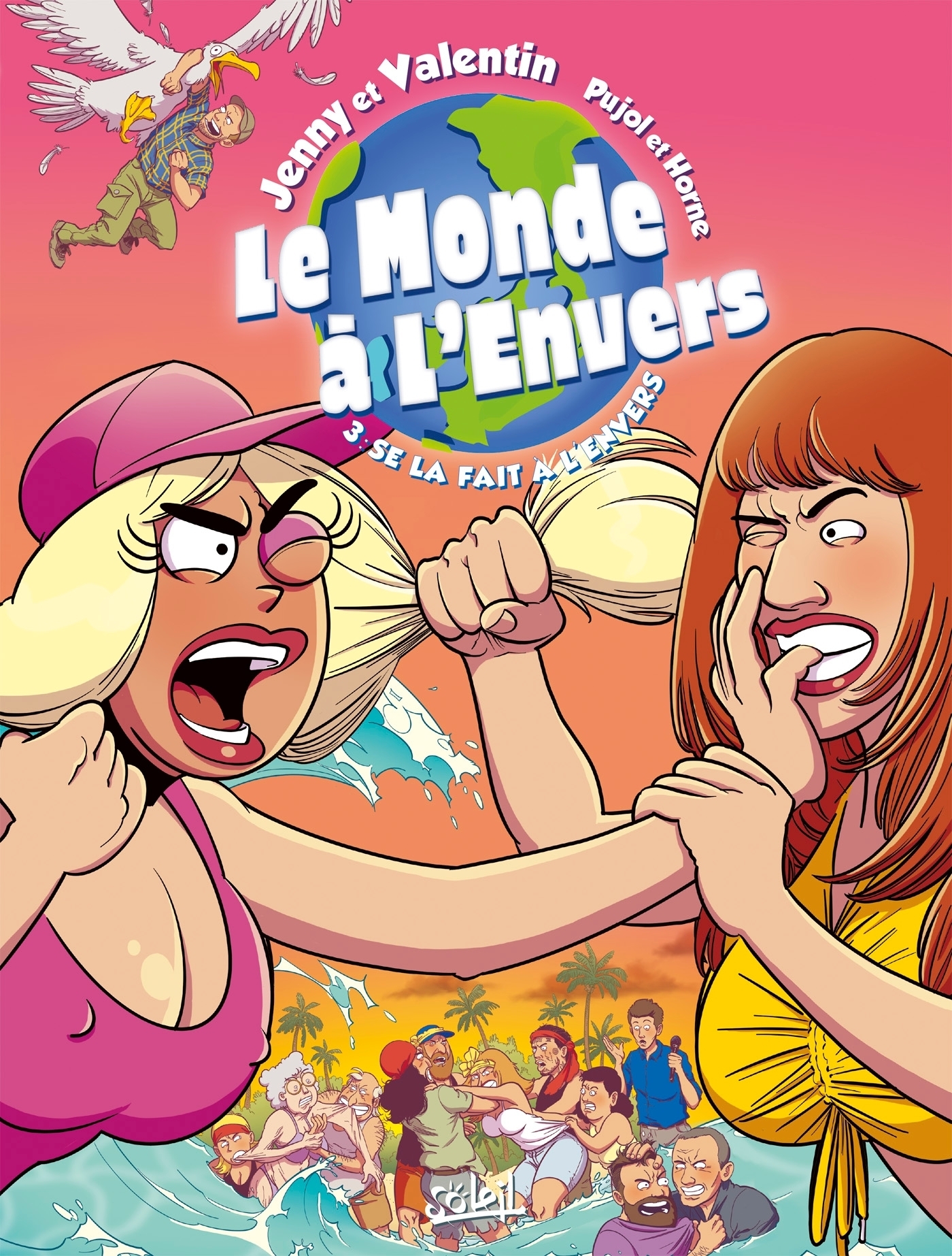 Le Monde à l'envers Tome 3 - Se la fait à l'envers (BD)