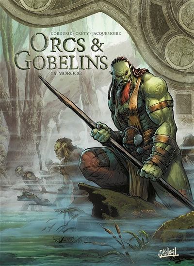 Les Terres d'Arran - Orcs et Gobelins Tome 16 - Morogg (BD)