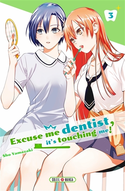 Excuse me dentist, it's touching me ! Tome 3 (Manga)