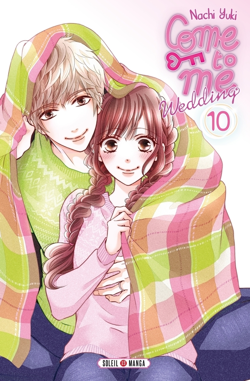 Come to me Wedding Tome 10 (Manga)