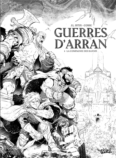 Guerres d'Arran Tome 1 - Édition NB - La Compagnie des bannis (BD)