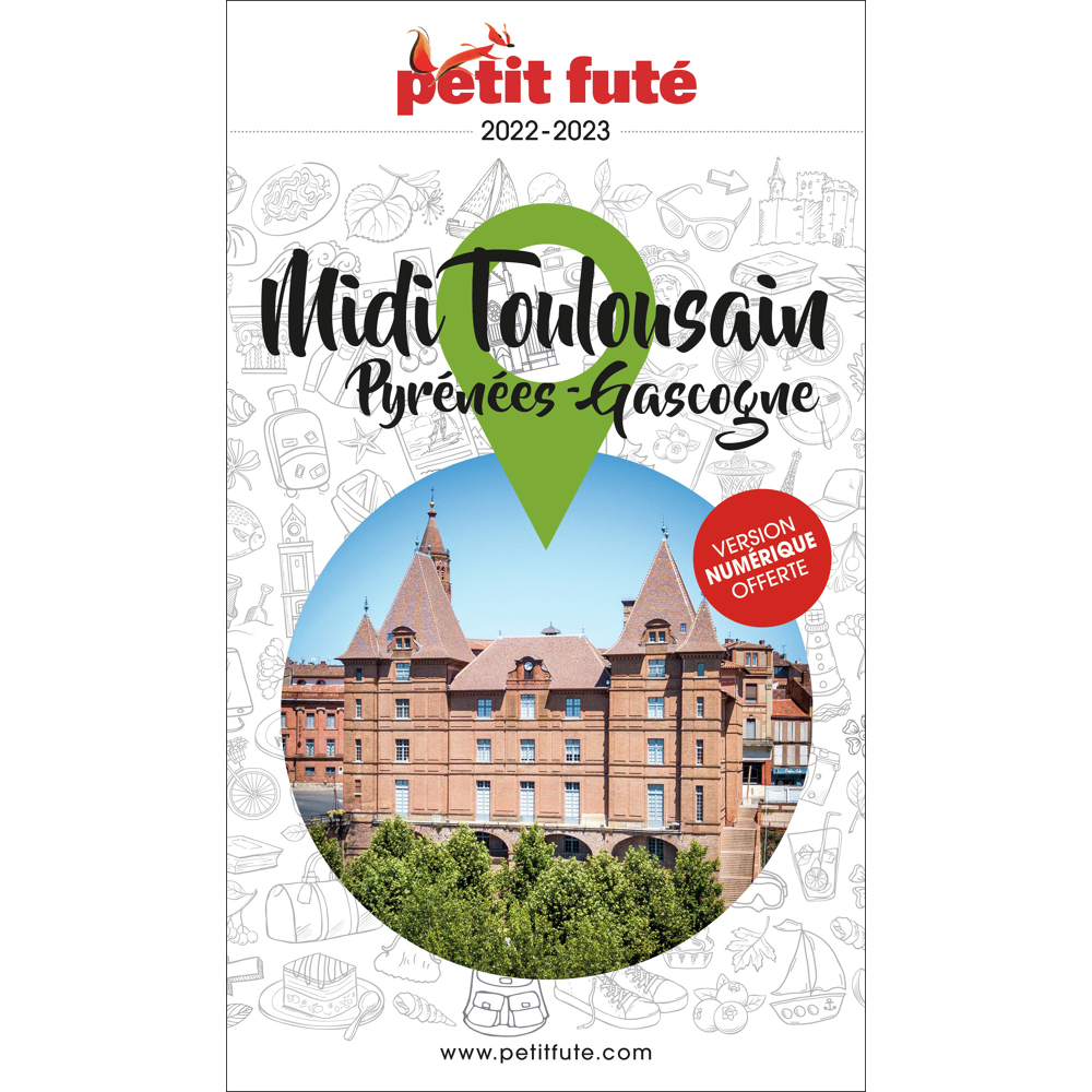 Guide Midi Toulousain 2022-2023 Petit Futé - Pyrénées - Gascogne (Broché)
