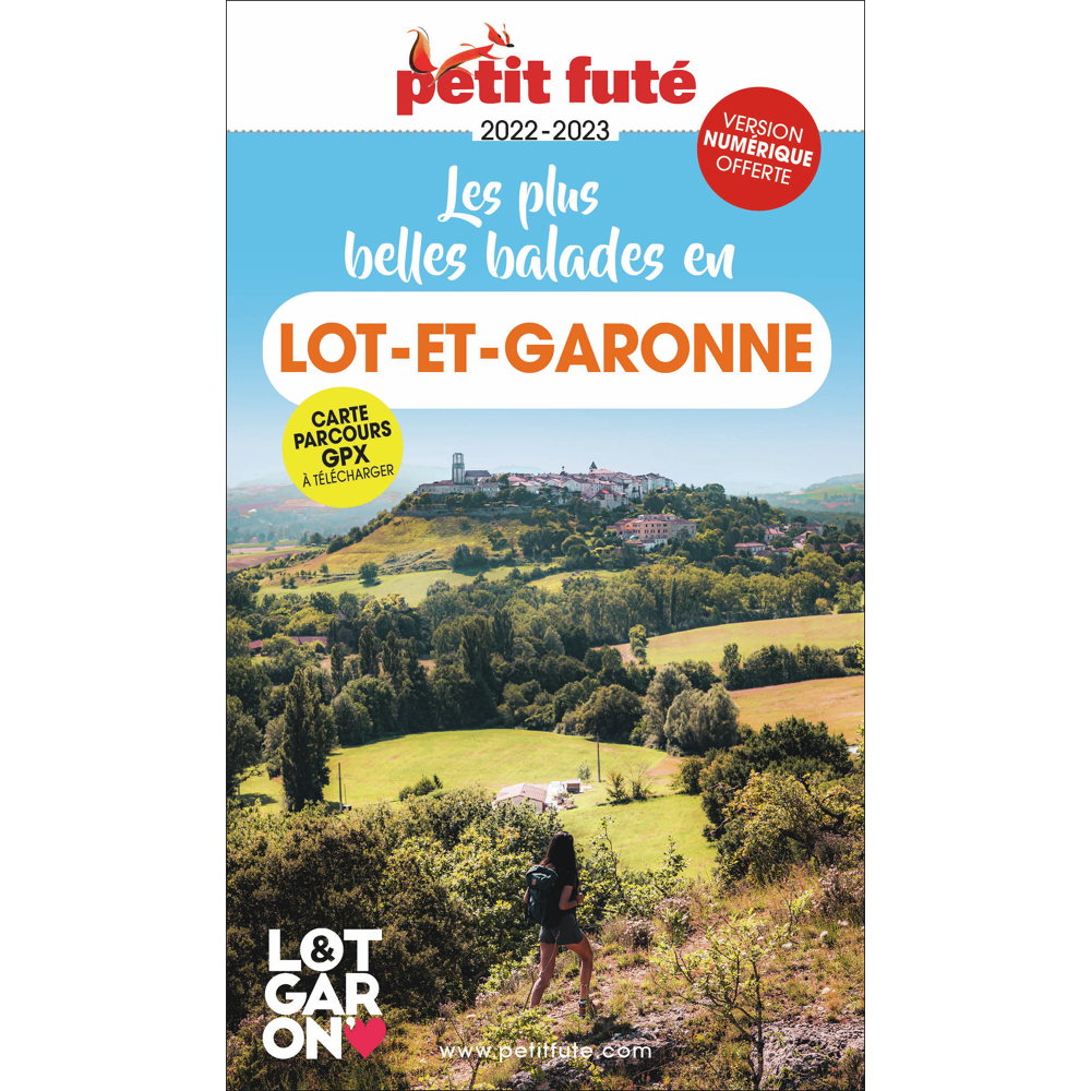 Guide Les plus belles balades en Lot-et-Garonne 2022-2023 Petit Futé (Broché)